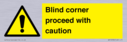 -blind-corner-proceed-with-caution-sign~